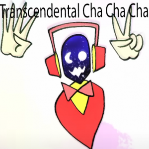 Zzzzz 1729263990transcendental Cha Cha Cha — Tom Cardy Songs (Updated for TDFATEOTU) option 93