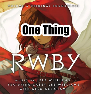 043 One Thingpng — RWBY Vocal Soundtrack Tier List option 43