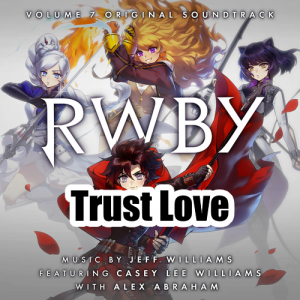 049 Trust Lovepng — RWBY Vocal Soundtrack Tier List option 49