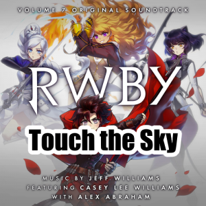 050 Touch The Skypng — RWBY Vocal Soundtrack Tier List option 50