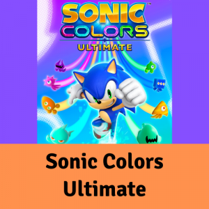 D11 Sonic Colors Ultimate — 230+ Sonic Games Tier List (Easy To Read) option 44
