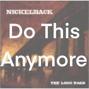 Untitledartwork 79 — Nickelback songs option 92