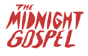 Themidnightgospelpng — Story Driven Cartoons Tier List option 55