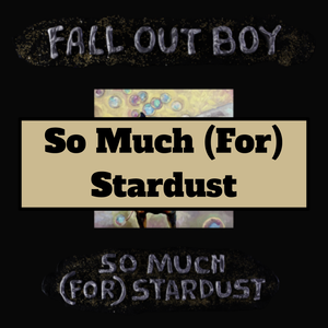 Untitled Presentation 12 — Every Fall Out Boy Song (2023 with SMFS & Fire) option 39