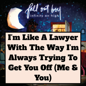 Untitled Presentation 63 — Every Fall Out Boy Song (2023 with SMFS & Fire) option 95
