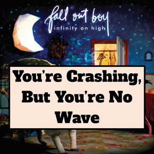 Untitled Presentation 72 — Every Fall Out Boy Song (2023 with SMFS & Fire) option 105