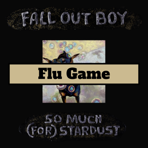 Untitled Presentation 8 — Every Fall Out Boy Song (2023 with SMFS & Fire) option 113