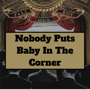 Untitled Presentation 80 — Every Fall Out Boy Song (2023 with SMFS & Fire) option 114