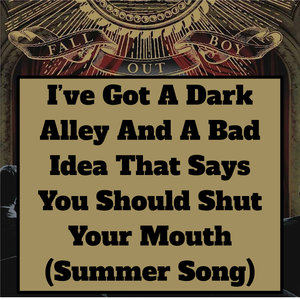 Untitled Presentation 81 — Every Fall Out Boy Song (2023 with SMFS & Fire) option 115