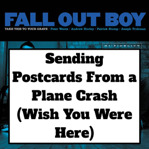 Untitled Presentation 97 — Every Fall Out Boy Song (2023 with SMFS & Fire) option 132