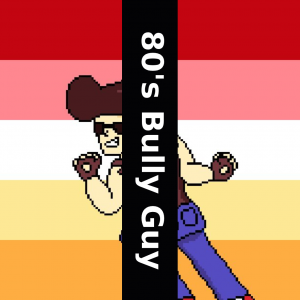 Zzzzz 172221544280s Bully Guy — All Q&Ampaign PCs option 157
