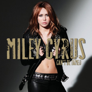 Miley Cyrus Cant Be Tamed Album Cover 1200x1200jpg — Miley Cyrus' Albums (2025) option 6