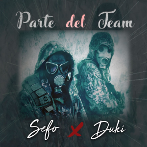 10 Parte Del Team Ft Sefojpg — TODAS las Canciones de DUKI (284 canciones) option 2