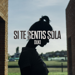 32 Si Te Sentis Solajpg — TODAS las Canciones de DUKI (284 canciones) option 27