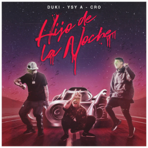 36 Hijo De La Noche Ft Ysy Ajpg — TODAS las Canciones de DUKI (284 canciones) option 31