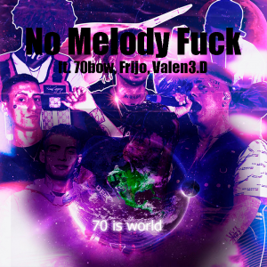Zzzzz 1679268857138 No Melody Fuck Ft 70bow Frijo Valen3dpng — TODAS las Canciones de DUKI (284 canciones) option 138