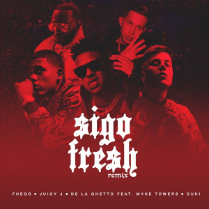 Zzzzz 1679268857140 Sigo Fresh Rmx Ft Fuego Juicy J De La Ghetto Myke Towersjpg — TODAS las Canciones de DUKI (284 canciones) option 140