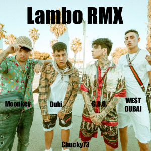 Zzzzz 1679269072209 Lambo Rmx Ft Cro Moonkey Wet Dubai Chucky73png — TODAS las Canciones de DUKI (284 canciones) option 209