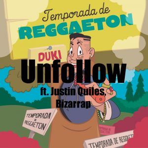 Zzzzz 1679269073221 Unfollow Ft Justin Quiles Bzrppng — TODAS las Canciones de DUKI (284 canciones) option 221
