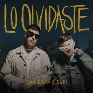 Zzzzz 1679269074229 Lo Olvidaste Ft Dani Ribbajpg — TODAS las Canciones de DUKI (284 canciones) option 229