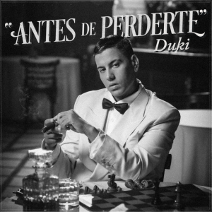 Zzzzz 1679269074234 Antes De Perdertejpg — TODAS las Canciones de DUKI (284 canciones) option 234