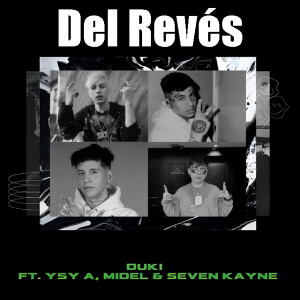Zzzzz 1679269075252 Del Revs Ft Ysy A Midel Seven Kaynepng — TODAS las Canciones de DUKI (284 canciones) option 252