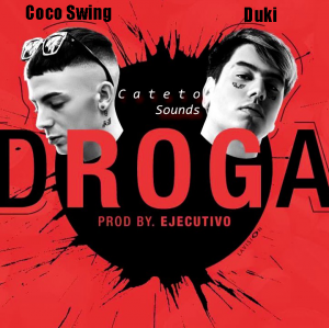 Zzzzz 1679269075255 Droga Ft Coco Swingpng — TODAS las Canciones de DUKI (284 canciones) option 255