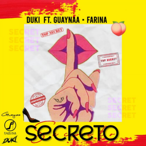 Zzzzz 1679269076259 Secreto Ft Farina Guaynaajpg — TODAS las Canciones de DUKI (284 canciones) option 259