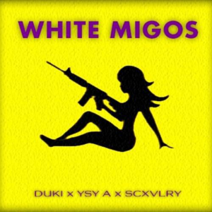 Zzzzz 1679269077271 White Migos Ft Ysy A Scxlvrypng — TODAS las Canciones de DUKI (284 canciones) option 271