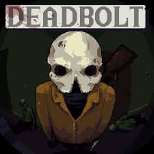 Deadboltjpg — All the Games option 122