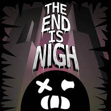 End Is Nighjpg — All the Games option 181