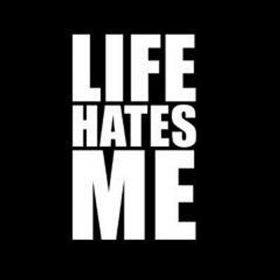 Life is hate