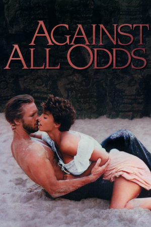 Against All Oddsjpg — 1984 Movies option 6