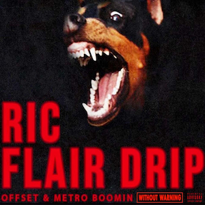 Ricflairdrip Offsetandmetroboominjpeg — 2018 Billboard Year End Hot 100 hits option 74