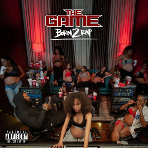 The Game Born 2 Rapjpg — 2019 Rap Albums option 86