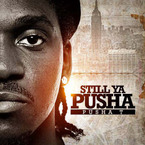 Still Ya Pushajpg — 535 Rap Album Tier List option 414