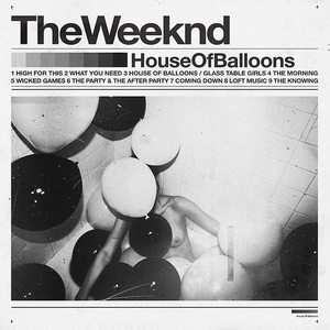 Theweeknd Houseofballoonsjpg — 535 Rap Album Tier List option 450