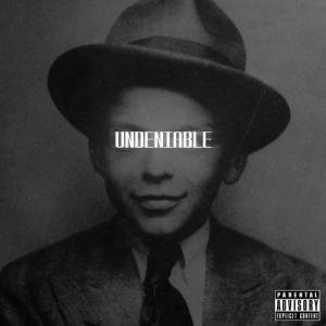 Undeniablejpg — 535 Rap Album Tier List option 471