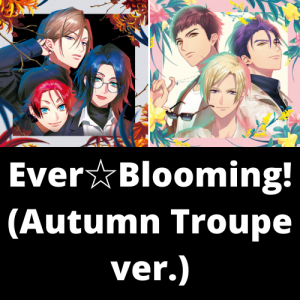 Everbloomingautumn Troupe Verpng — A3! Songs Tier List option 34