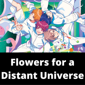 Flowers For A Distant Universepng — A3! Songs Tier List option 41