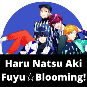 Haru Natsu Aki Fuyubloomingpng — A3! Songs Tier List option 52