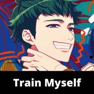 Train Myselfpng — A3! Songs Tier List option 141