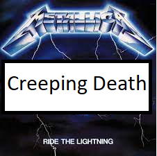 Creeping Deathpng — ALL METALLICA SONGS (ACTUALLY GOOD) option 26