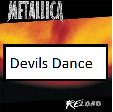 Devils Dancepng — ALL METALLICA SONGS (ACTUALLY GOOD) option 31