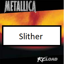 Slitherpng — ALL METALLICA SONGS (ACTUALLY GOOD) option 105