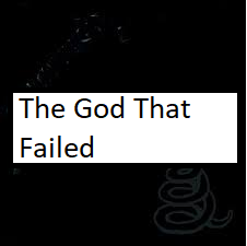 The God That Failedpng — ALL METALLICA SONGS (ACTUALLY GOOD) option 120