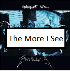 The More I Seepng — ALL METALLICA SONGS (ACTUALLY GOOD) option 124
