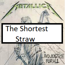 The Shortest Strawpng — ALL METALLICA SONGS (ACTUALLY GOOD) option 127