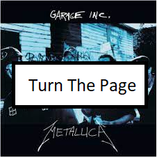 Turn The Pagepng — ALL METALLICA SONGS (ACTUALLY GOOD) option 142
