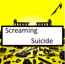 Zzzzz 1677714556screaming Suicidepng — ALL METALLICA SONGS (ACTUALLY GOOD) option 151